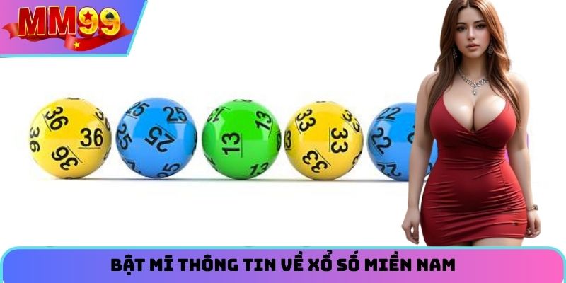 Bật mí thông tin về xổ số miền Nam