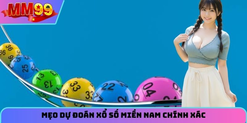 Mẹo dự đoán xổ số miền Nam chính xác